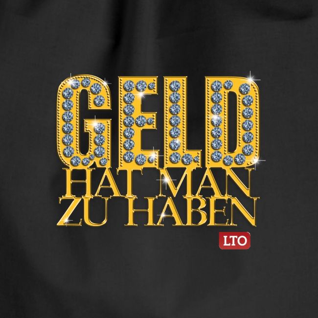 Geld hat man zu haben