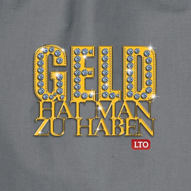 Geld hat man zu haben