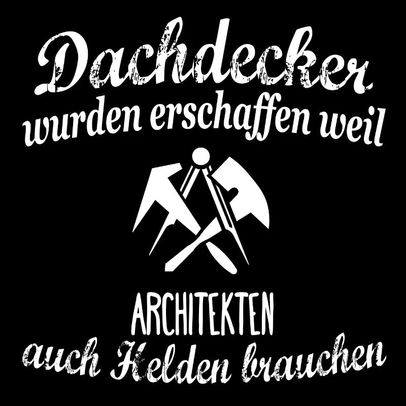 Dachdecker die Helden der Architekten
