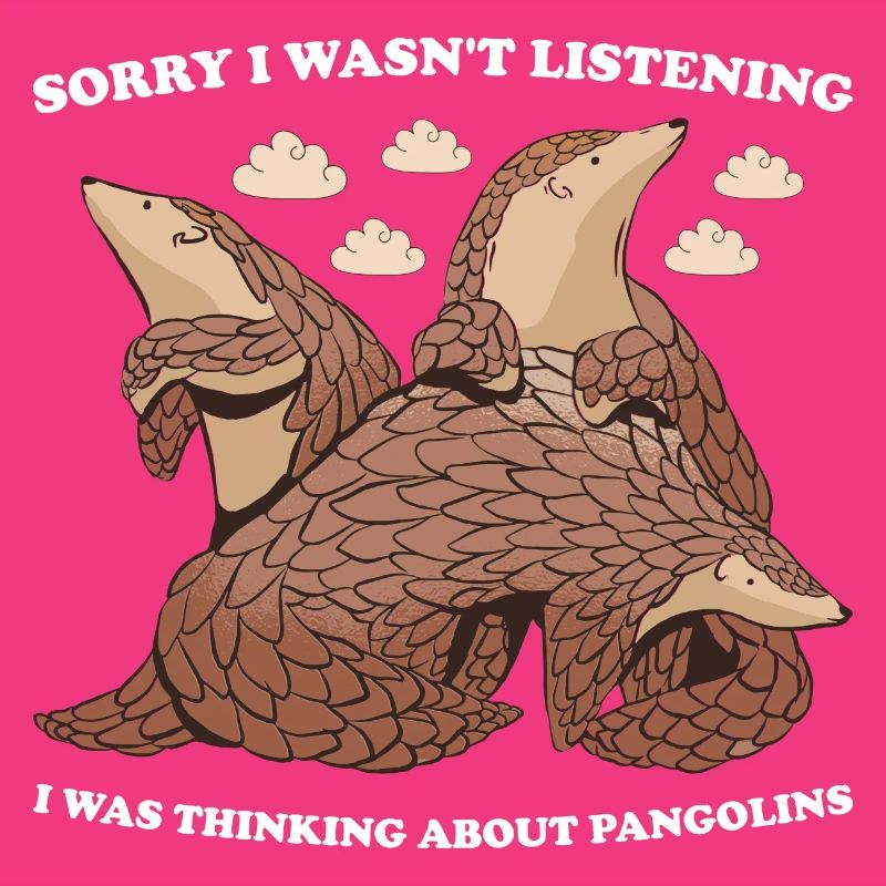 Désolé de ne pas écouter Pangolin