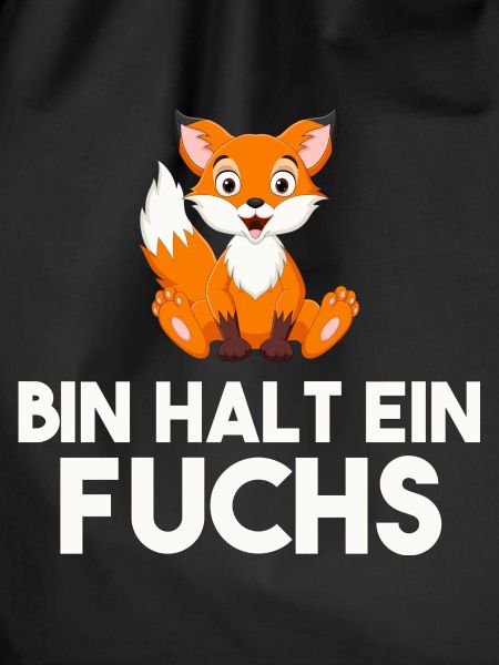 Bin Halt Ein Fuchs