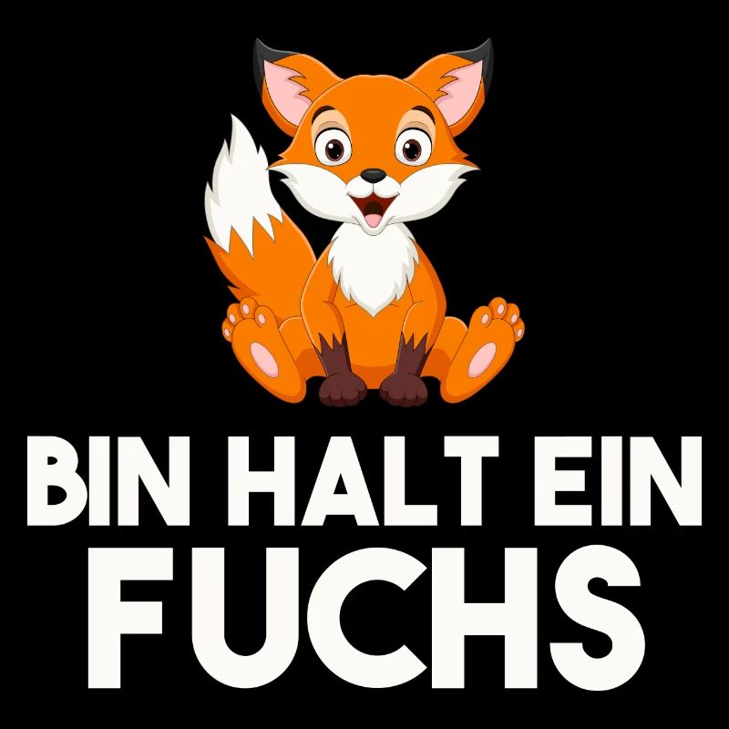 Bin Halt Ein Fuchs