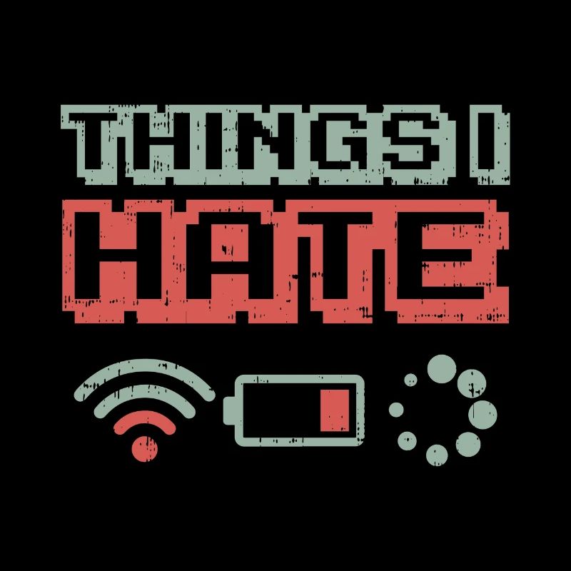Things I hate