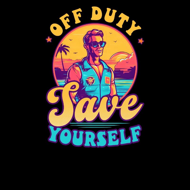 Lifeguard Off Duty Safe Yourself