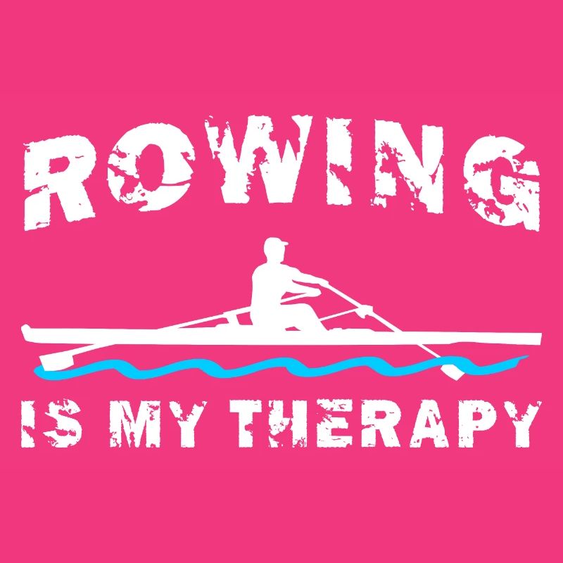 Rowing is my therapy, rowing, rowing