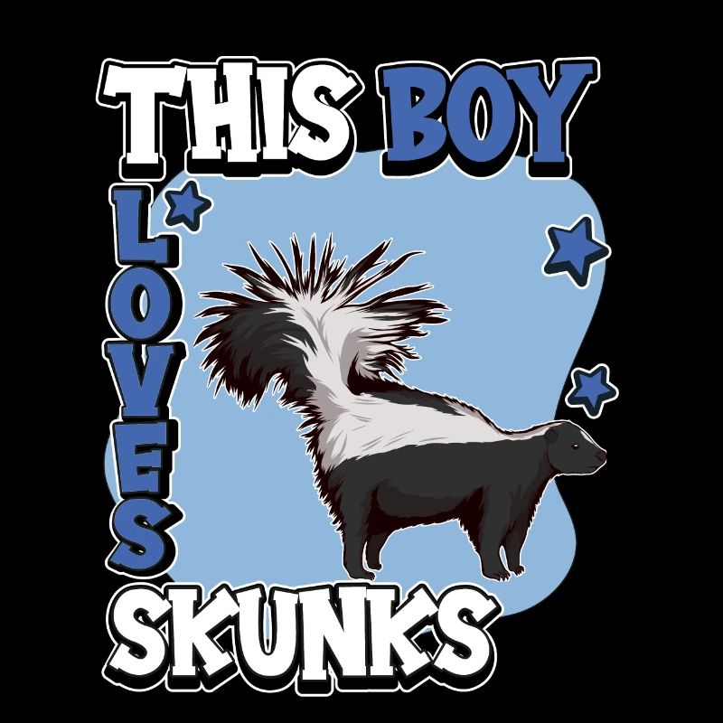 Skunk This Boy Loves Skunks