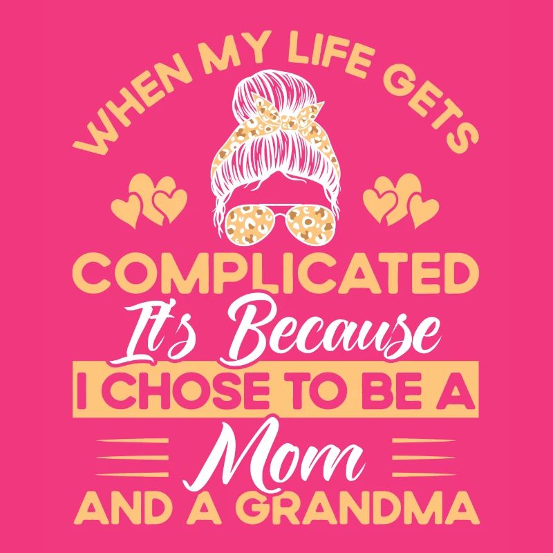 Wenn mein Leben kompliziert wird Mutter & Großmutt