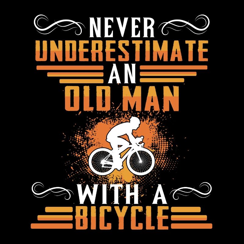 Never underestimate an old man on a bicycle