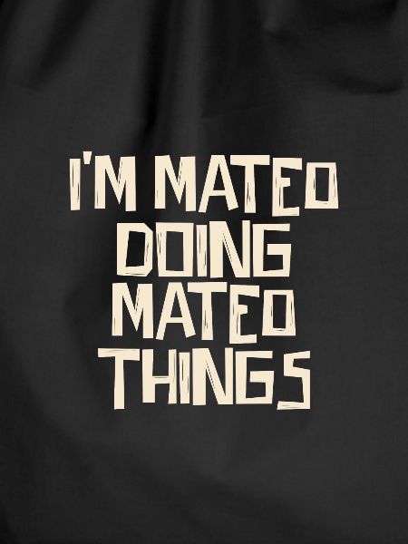 I'm Mateo doing Mateo things