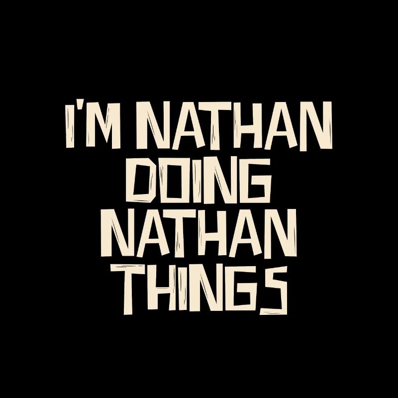 I'm Nathan doing Nathan things