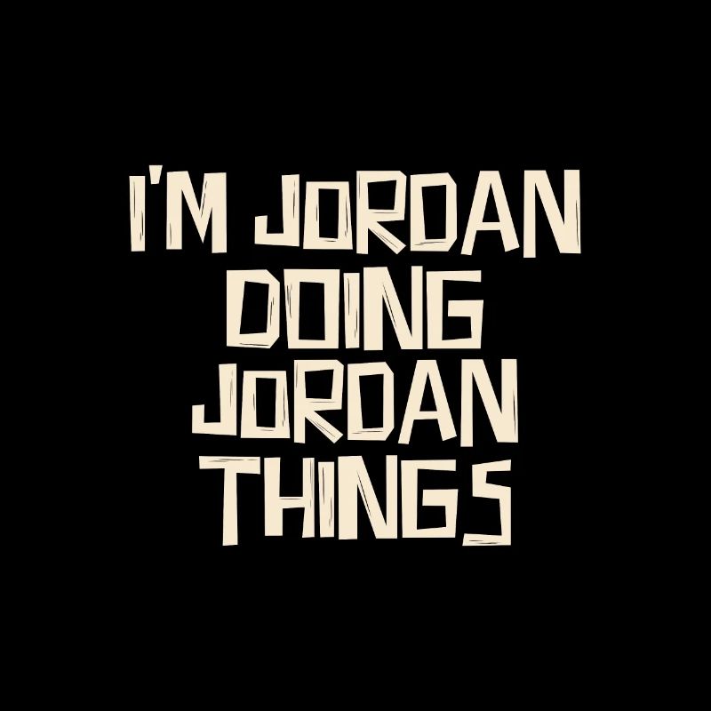 I'm Jordan doing Jordan things