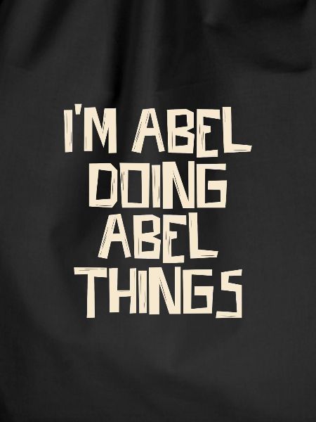 I'm Abel doing Abel things