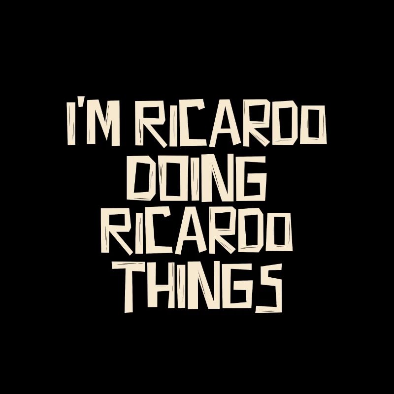 I'm Ricardo doing Ricardo things