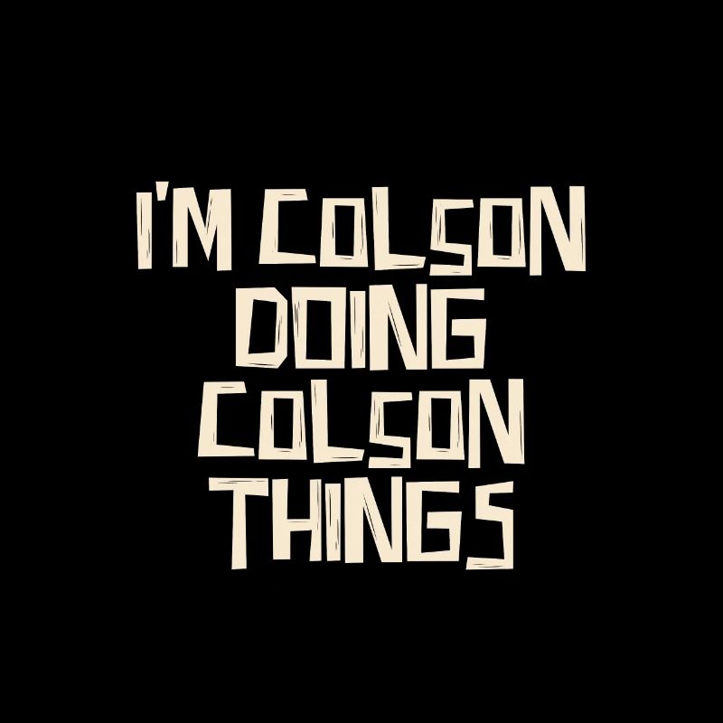 I'm Colson doing Colson things