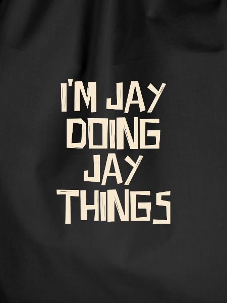 I'm Jay doing Jay things