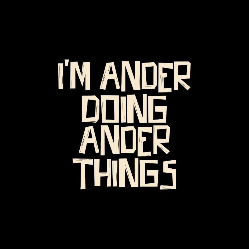 I'm Ander doing Ander things