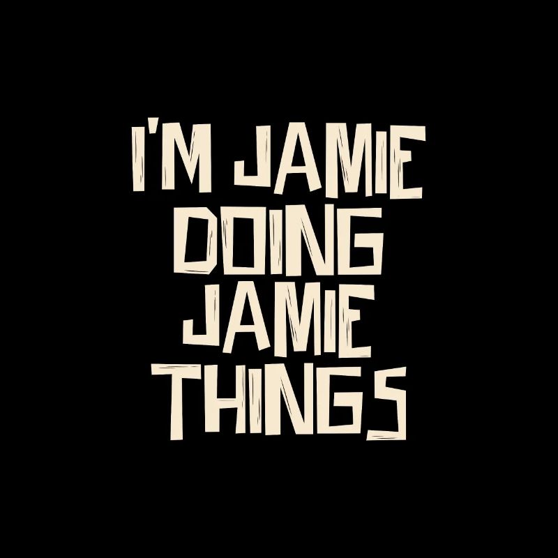 I'm Jamie doing Jamie things