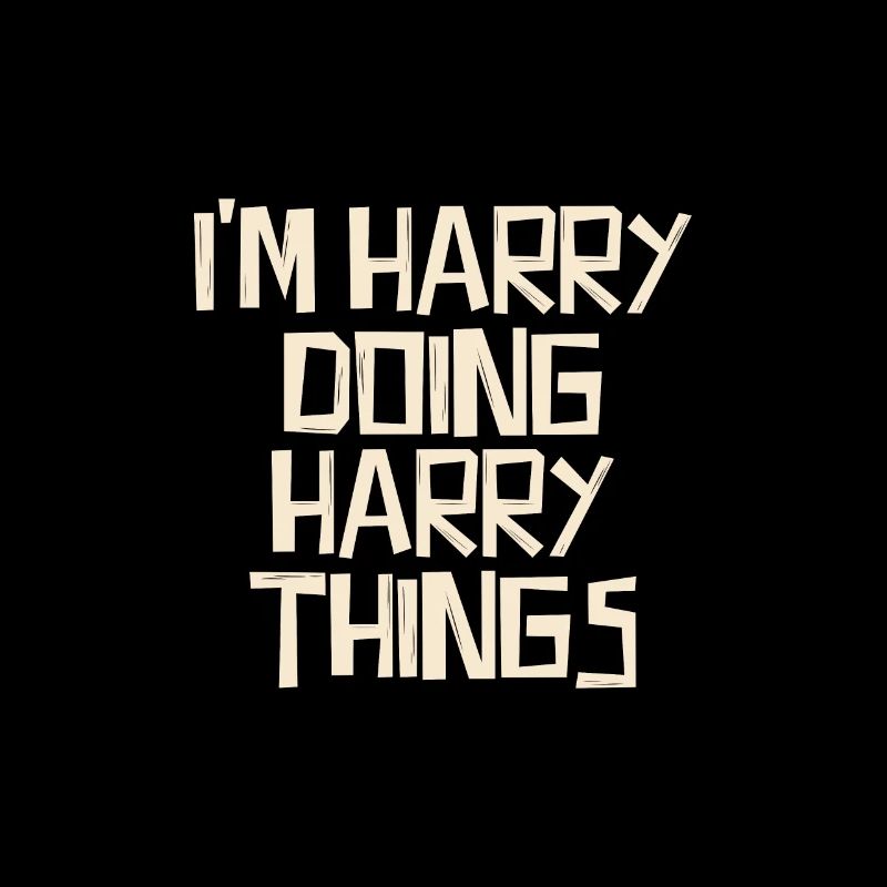 I'm Harry doing Harry things