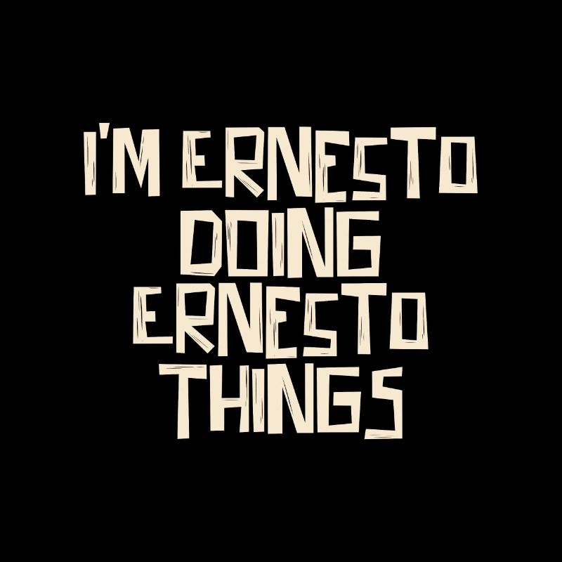 I'm Ernesto doing Ernesto things