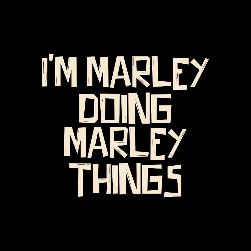 I'm Marley doing Marley things