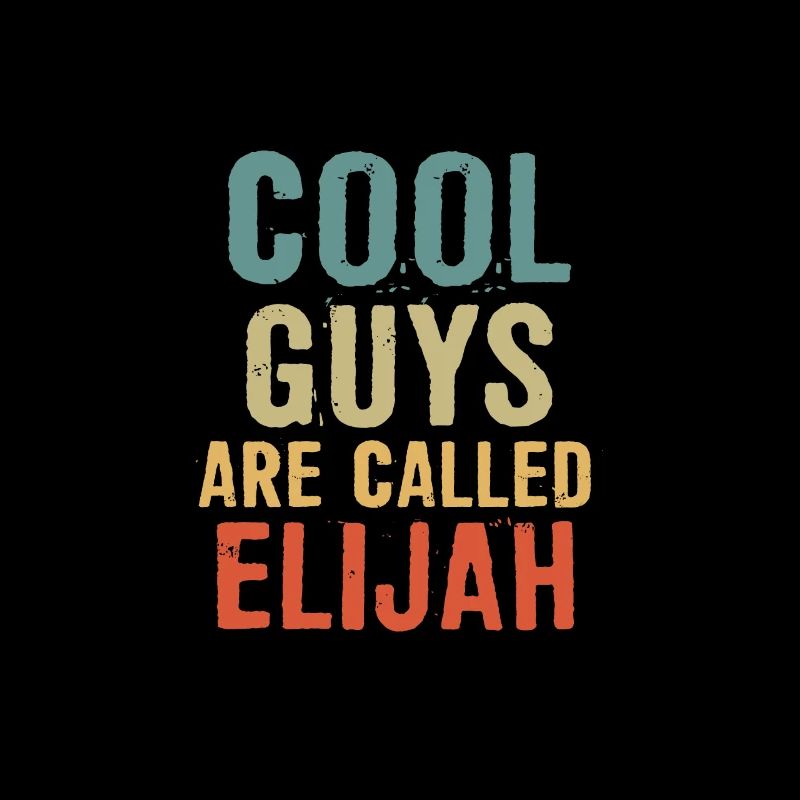 Les gars cool s’appellent Elijah