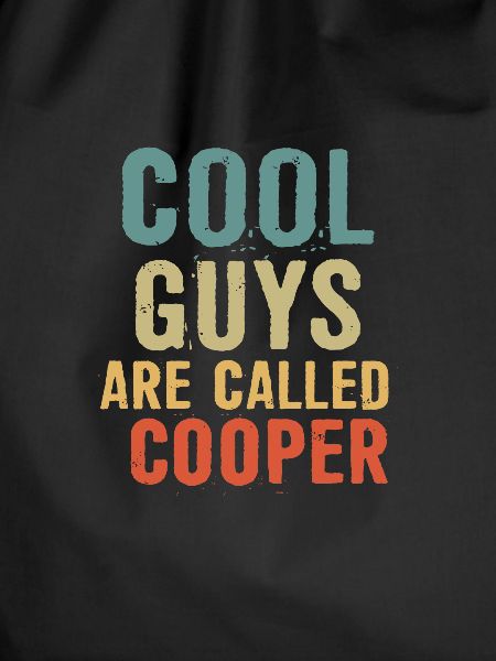 Cool guys are called Cooper