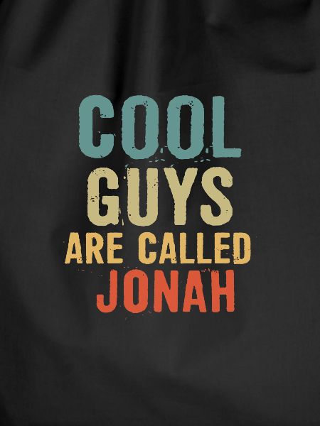 Cool guys are called Jonah