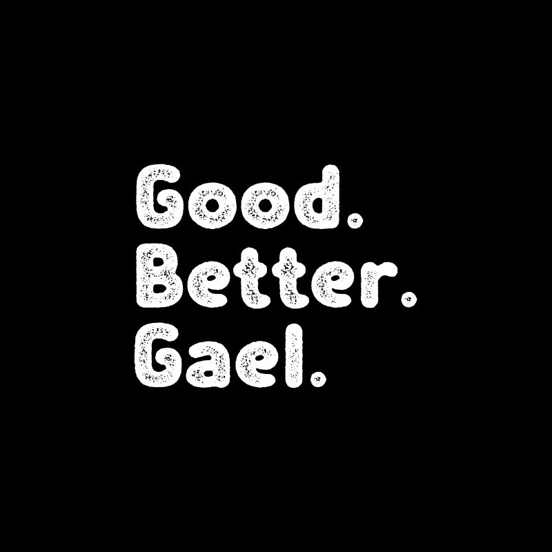 Good better Gael