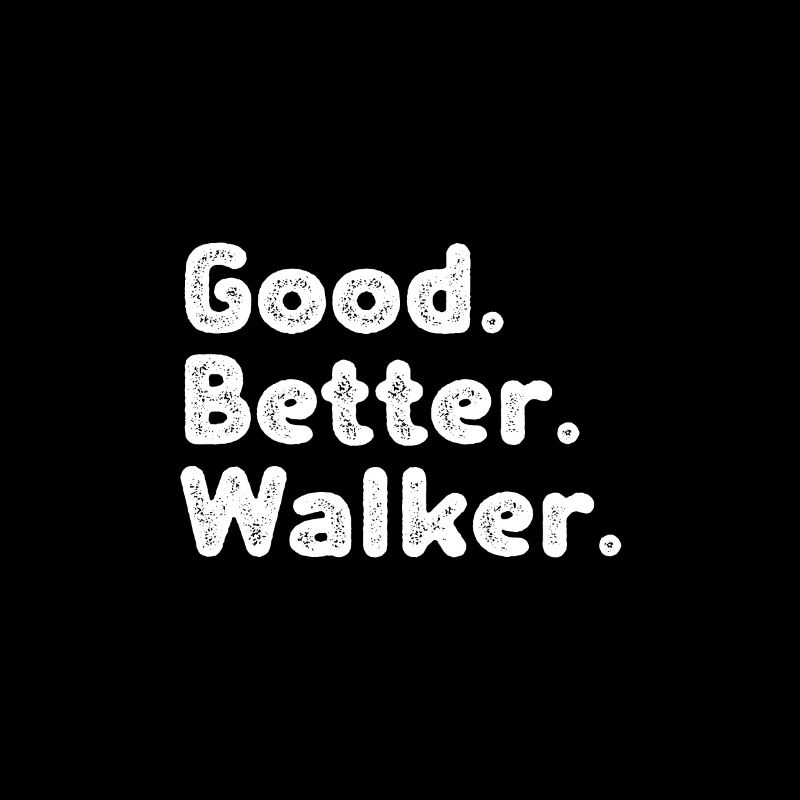Good better Walker