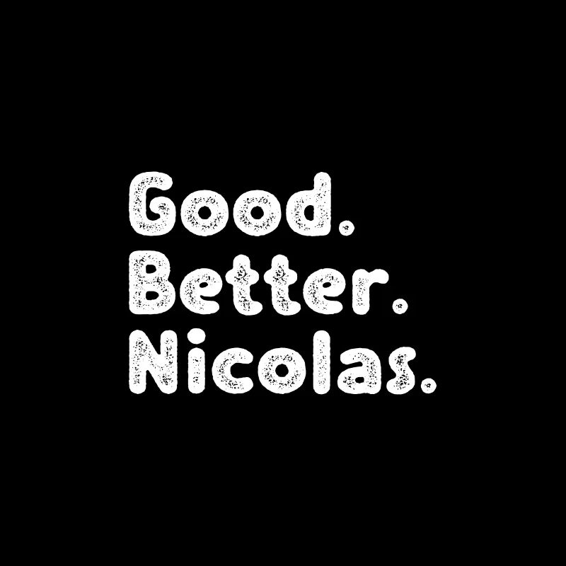 Good better Nicolas