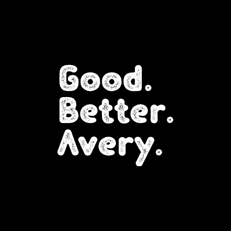 Good better Avery