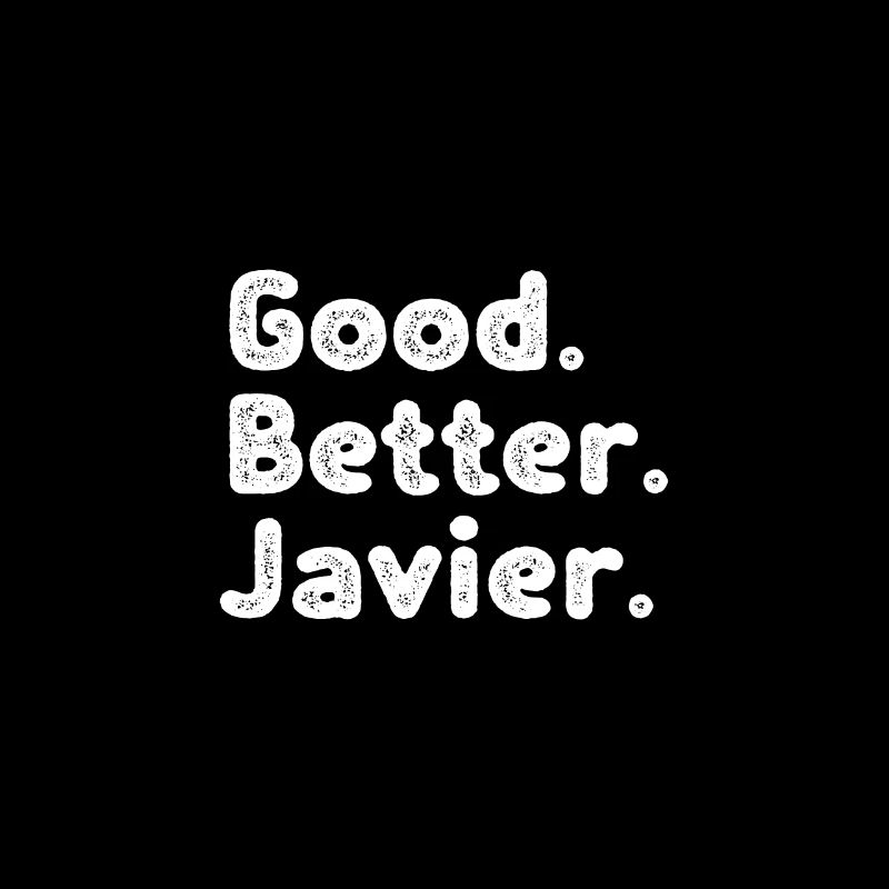 Good better Javier