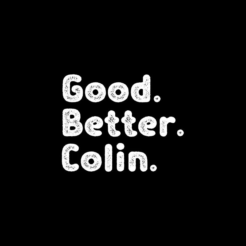 Good better Colin