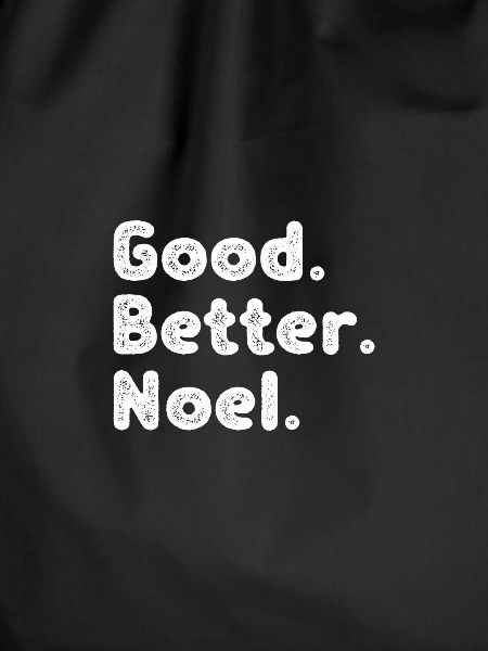 Good better Noel