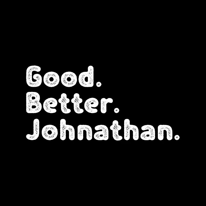 Good better Johnathan