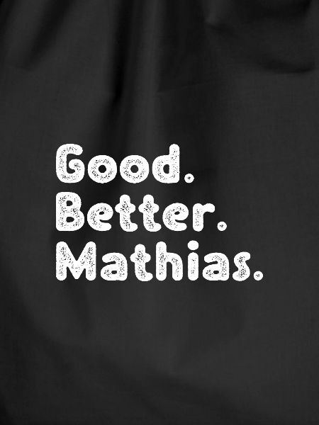 Good better Mathias