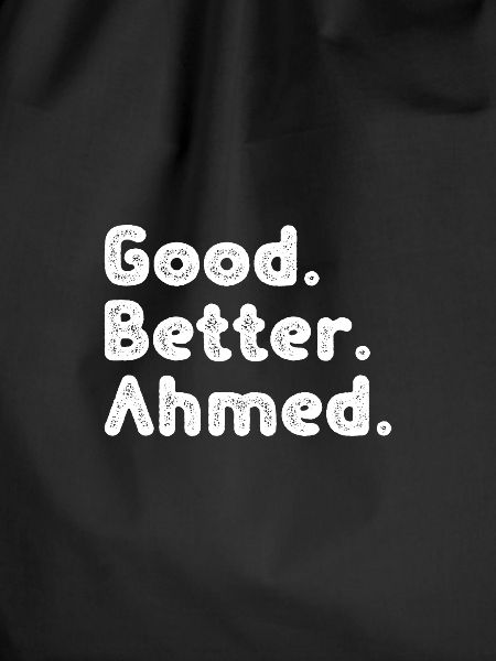 Good better Ahmed