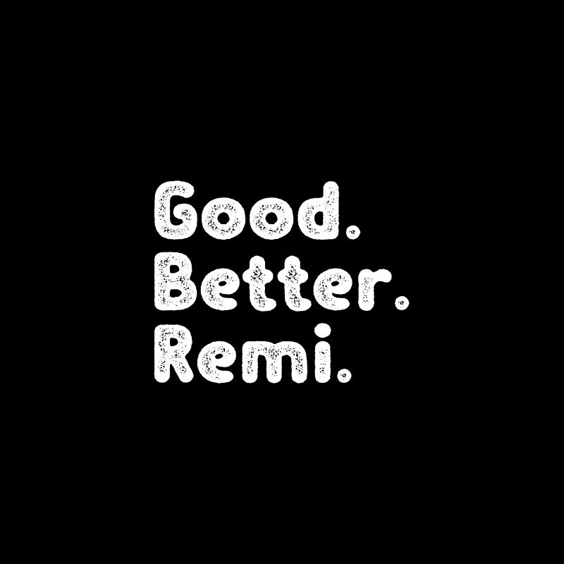 Good better Remi