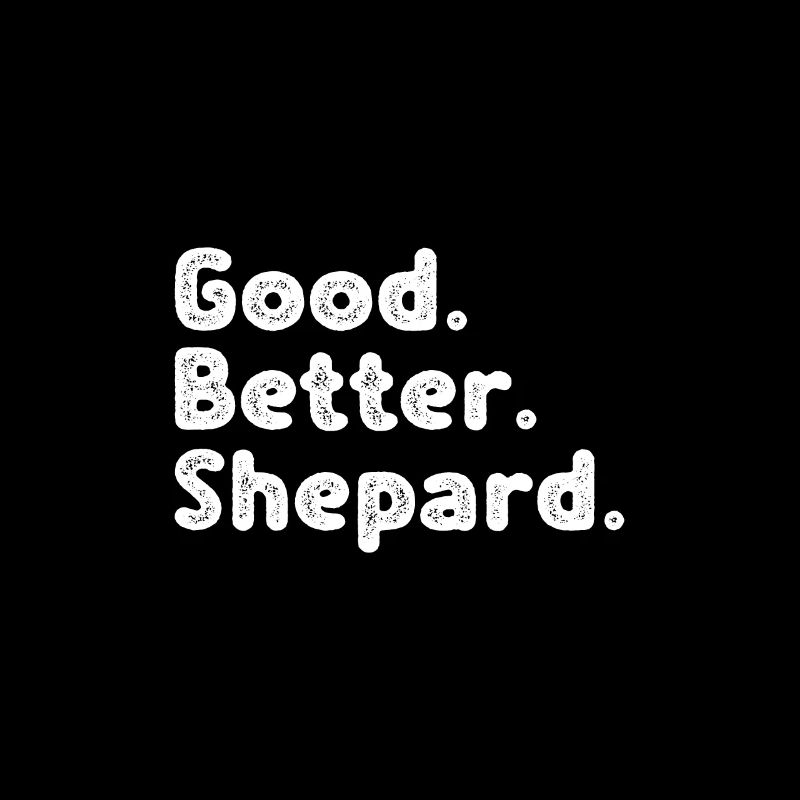 Good better Shepard