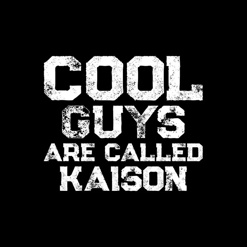 Les mecs cool s’appellent Kaison