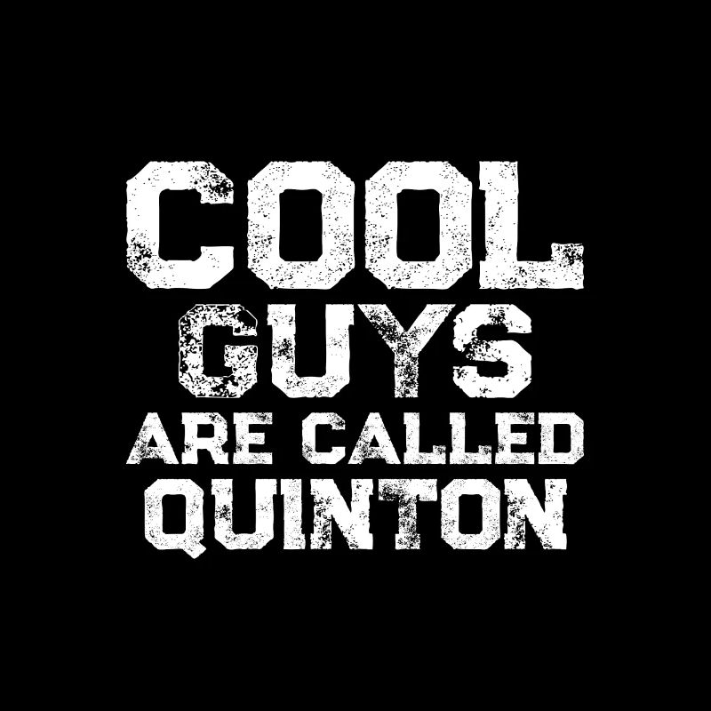 Les mecs cool s’appellent Quinton