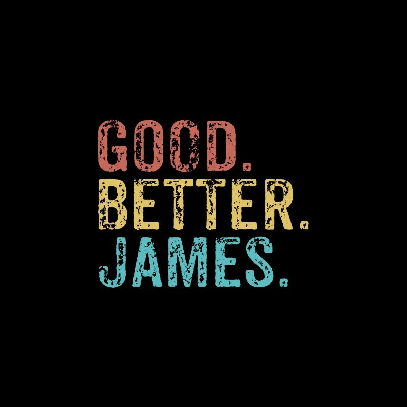Good better James