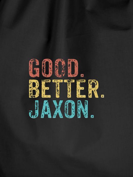 Good better Jaxon