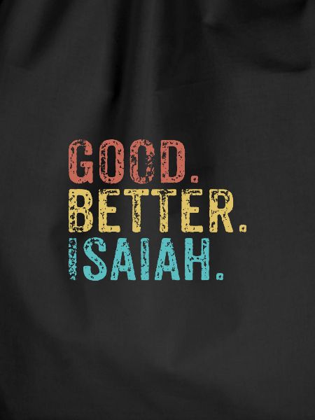 Good better Isaiah