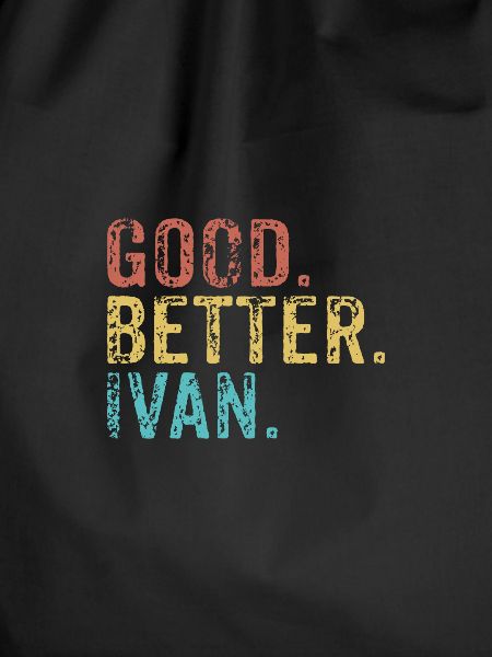 Good better Ivan