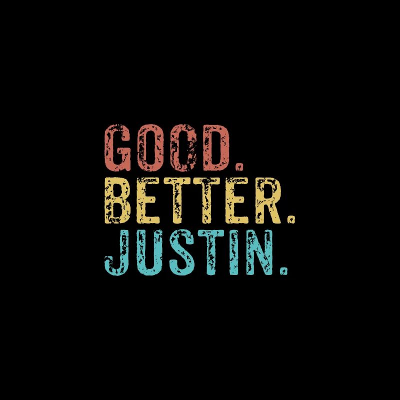 Good better Justin