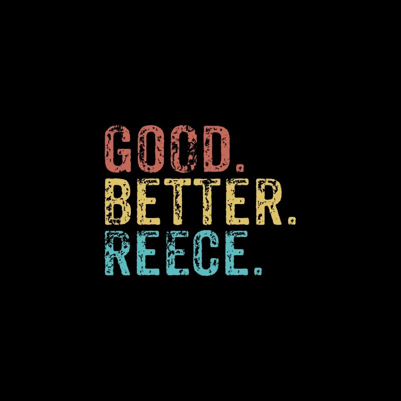 Good better Reece