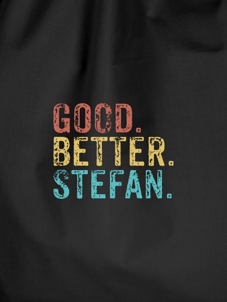 Good better Stefan