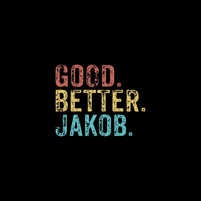 Good better Jakob