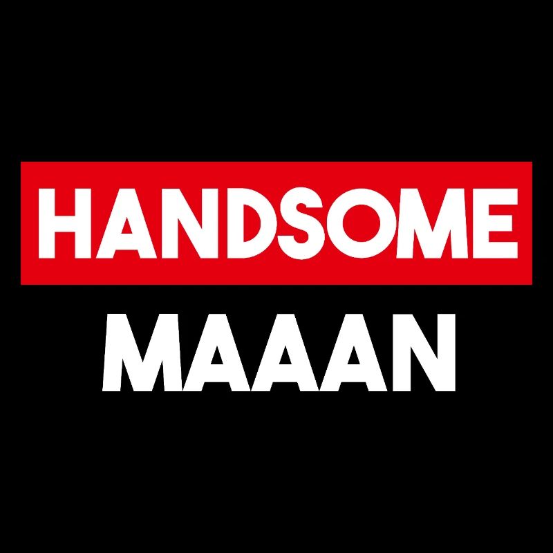 Handsome Maaan